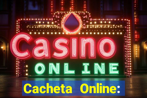 Cacheta Online: Jogo de Cartas